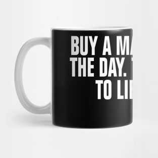 Buy a man eat fish the day teach man to life time Mug